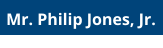 Mr. Philip Jones, Jr. Council Chair