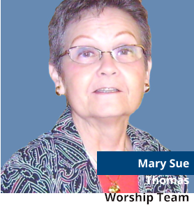 Mary Sue ThomasWorship Team